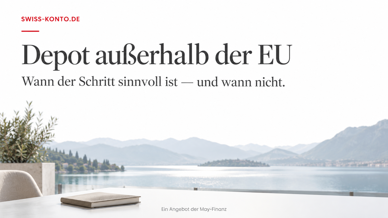 Depot außerhalb der EU — wann der Schritt sinnvoll ist