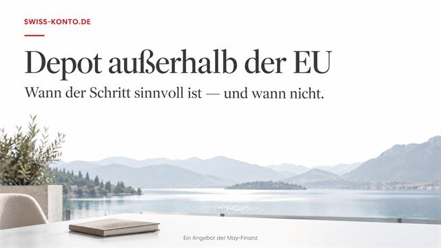 Depot außerhalb der EU — wann der Schritt sinnvoll ist